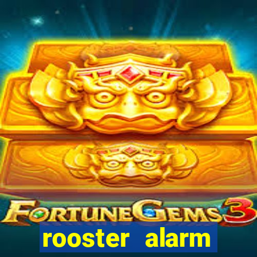 rooster alarm motorola download